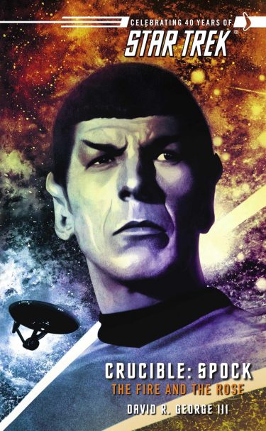Crucible #2: Spock: The Fire and the Rose