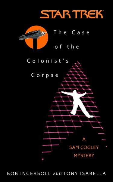 Star Trek: The Original Series: The Case of the Colonist's Corpse