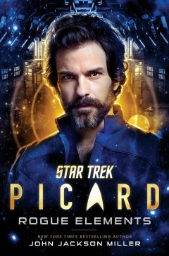 Star Trek: Picard #3: Rogue Elements